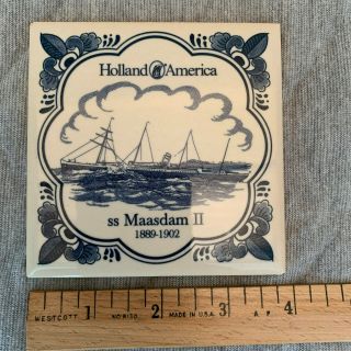 Holland American Line Tile Coaster Blue & White ss Maasdam II 1889 - 1902 2