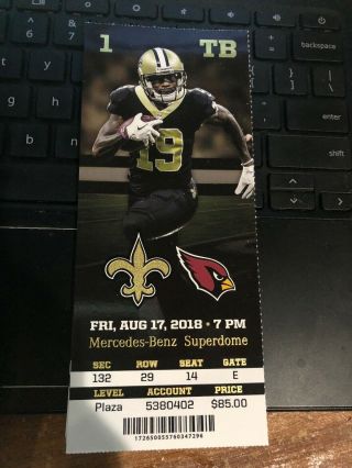 2018 Orleans Saints Vs Arizona Cardinals Nfl Football Ticket Stub 8/17