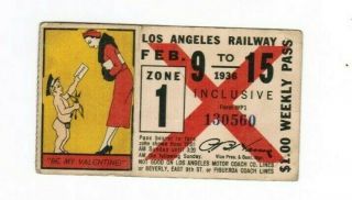 Los Angeles California Railway Ticket Pass February 9 - 15 1936 Be My Valentine