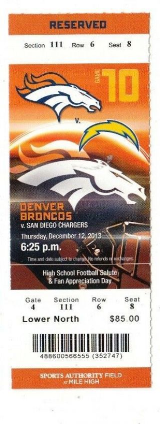2013 Denver Broncos Vs San Diego Chargers Ticket Stub 12/12/13 Peyton Manning
