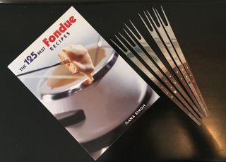 The 125 Best Fondue Recipes And Six Vintage Forks