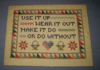 Vtg Complete Needlepoint Embroidered Sampler Use It Up Wear It Out Make It Do.