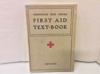 Vintage 1940 American Red Cross First Aid Text - Book 1st Print Of Revised 1937
