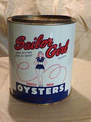 Vtg Sailor Girl Strictly Fresh Oysters Can 1 Gallon W/lid