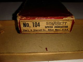 VINTAGE STARRETT SPEED INDICATOR NO.  104 With TIPS 2