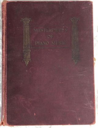 Masterpieces Of Piano Music By Albert Wier 1918 Mumil Publishing