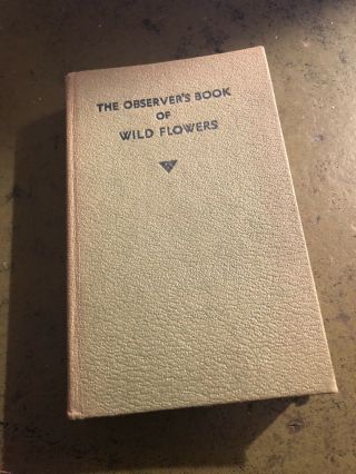 The Observer’s Book Of Wil Flowers - W.  J.  Stokoe 1965.  Vintage Small Hardback