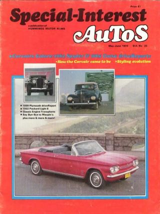 Special Interest Autos Sia May - June 1974 - 65 Corvair Corsa - 62 Corvair Spyder