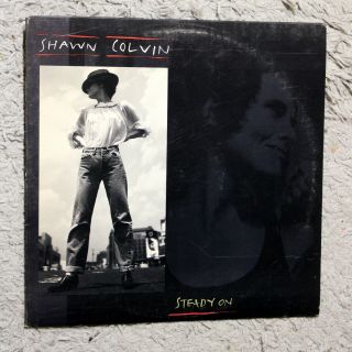 Shawn Colvin Steady On Vintage Vinyl Lp Usa 1989 W/ Lyric Sleeve Ex/nm