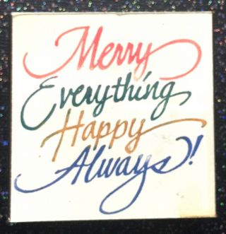 Vintage Rubber Stamp " Merry Everything Happy Always " By Stampendous 2 X 2 "