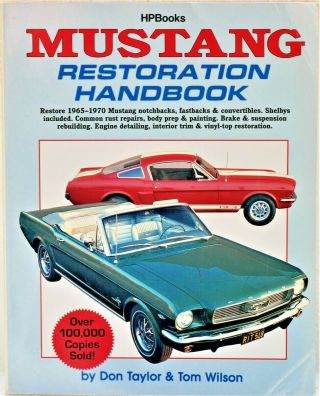 Hp Books Mustang Restoration Handbook For 1965 - 1970 Cars Don Taylor & Tom Wilson