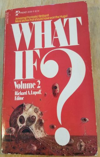 What If? Volume 2 Ed By Richard Lupoff Vintage 1981 Ppbk First Printing