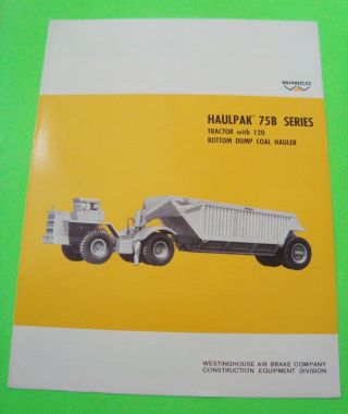 1967 Wabco Haulpak 75b Giant Coal Hauler / Tractor Dealer Brochure Yikes Xlnt,