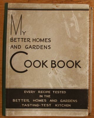 Vintage My Better Homes & Gardens Cook Book 1933 Edition Ring Binder