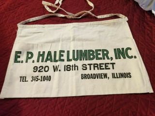 Vintage E.  P.  Hale Lumber Inc.  Carpenters Nail Apron Broadview,  Illinois,  - Os