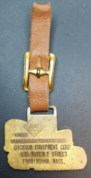 Vintage Allis - Chalmers HD21 Tractor Dickson Equipment Advertising Watch Fob 3