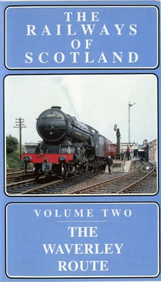 The Railways Of Scotland Vol 2 - The Waverley Route - Vhs Video