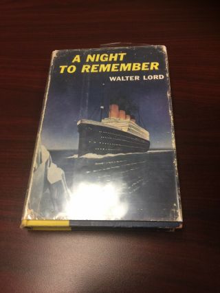 A Night To Remember First Edition Walter Lord Book Titanic Novel Vintage 1955