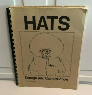 Vintage 1982 Hats Design And Construction Book Stella V Remiasz Paperback