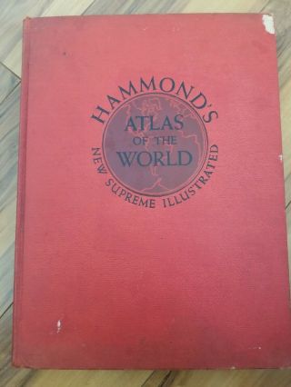Vintage Hammond’s Atlas Of The World 1939 Supreme Illustrated Edition