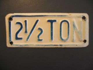 Vintage 2 1/2 Ton Topper License Plate Tag Truck Trailer Add - On Ford Chevy Dodge