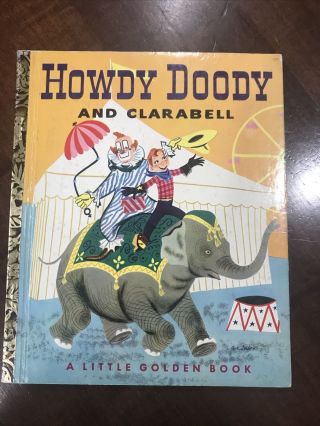 Vintage Howdy Doody And Clarabell: A Little Golden Book 1st Ed.  By Edward Kean