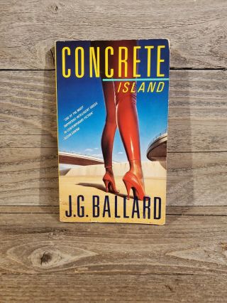 Concrete Island By J.  G.  Ballard (vintage,  1985)