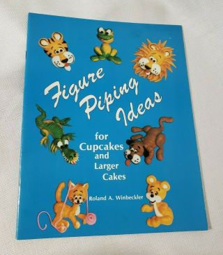 Figure Piping Ideas Winbeckler Animals Cake Decorating Frosting Icing Vintage Pb