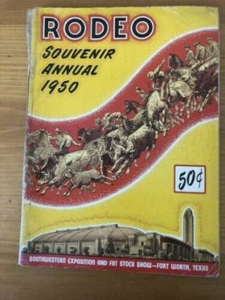 1950 Rodeo Program Southwestern Exposition & Fat Stock Show Fort Worth Tx