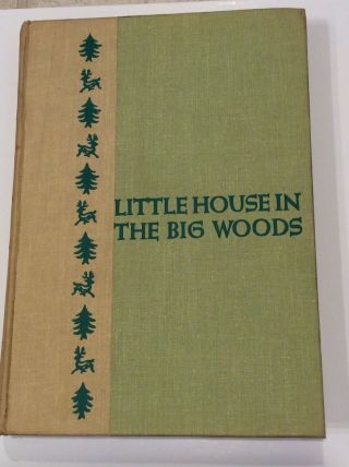Vintage Laura Ingalls Wilder Little House In The Big Woods 1953 Very Good