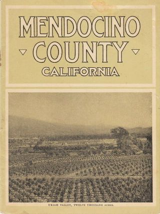 Mendocino County California Opportunities Brochure - 1915