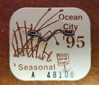 1995 Ocean City Nj Seasonal Beach Tag Badge Jersey