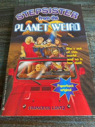 Stepsister From Planet Weird Francess Lantz Random House Vintage Paperaback 1997