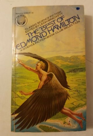 The Best Of Edmond Hamilton Edited By Leigh Brackett,  Ballantine 1977 Vintage Pb