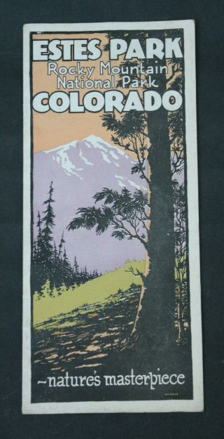 1925 Estes Park Colorado Rocky Mountain National Park Travel Brochure W/ Ticket