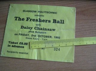 Daisy Chainsaw Vintage 1992 Glasgow Polytechnic Freshers Ball Gig Ticket