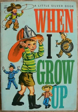 Vintage Little Silver Book When I Grow Up - Corinne Malvern - (soft Cover)