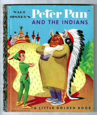 Peter Pan And The Indians Vintage 1st " A " Ed.  Little Golden Book D26,  1952