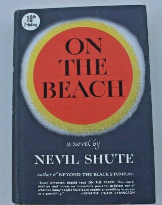 Vintage 1957 On The Beach By Nevil Shute 1st Edition 10th Printing Novel Hc Dj
