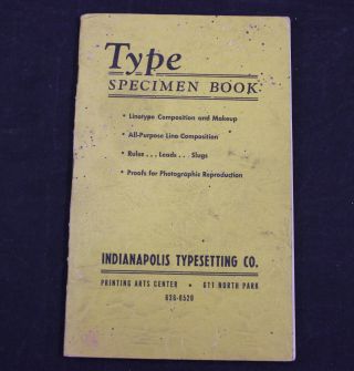 Vintage Type Specimen Book,  Indianapolis Typesetting Linotype