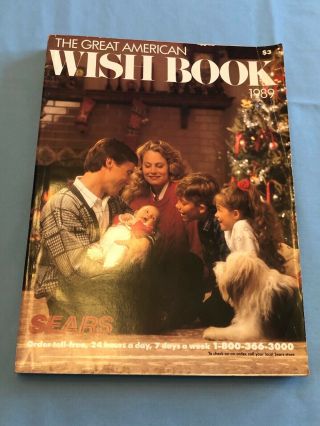 Vintage 1989 Sears Christmas Great American Wish Book - Toys,  Clothes,  Electroni