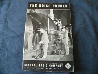 Vintage 1948 General Radio Company Noise Primier Book