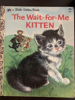 Vintage The Wait For Me Kitten 1972 Little Golden Book Patricia Scarry 2nd Print