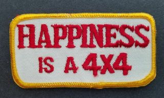 Vintage 1970s " Happiness Is A 4x4 " Patch Pickup Truck Four Wheel Drive