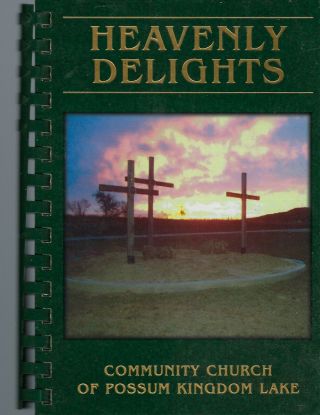 Graford Tx 2005 Community Church Of Pk Lake Cook Book Heavenly Delights Texas