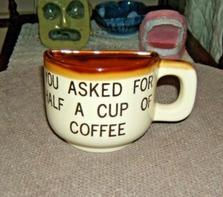 “you Asked For Half A Cup Of Coffee” Mug Vintage Amish Country