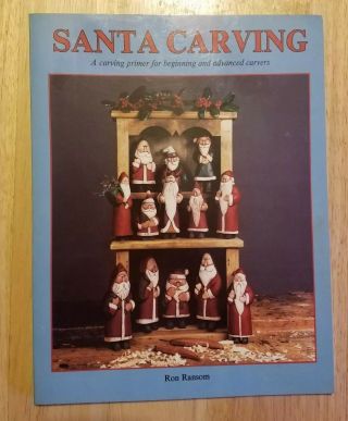 Vintage 1987 Santa Carving Ron Ransom Instruction Pattern Book