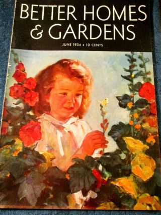 Vintage Better Homes & Gardens Jun,  1934,  Philip Lyford Lovley Cover Art Ads