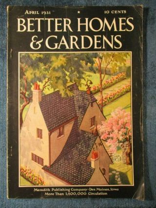 Vintage Better Homes & Gardens Apr,  1931,  Seymour Snyder Cover Art