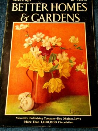 Vintage Better Homes & Gardens Mar,  1932,  J K Murray Cover Art